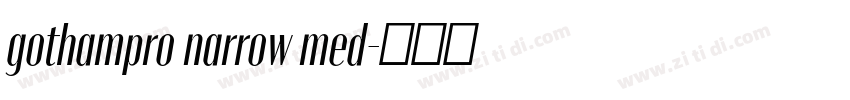 gothampro narrow med字体转换
